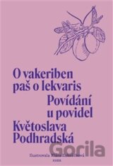 Povídání u povidel / O vakeriben paš o lekvaris