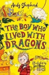 The Boy Who Lived with Dragons (The Boy Who Grew Dragons 2)