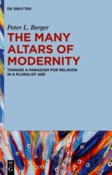 The Many Altars of Modernity