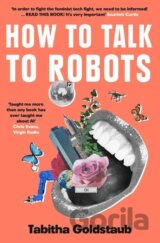 How To Talk To Robots