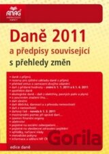 Daně 2011 a předpisy související s přehledy změn
