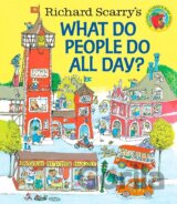Richard Scarry's What Do People Do All Day?