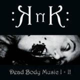 Knk: Dead Body Music I + II