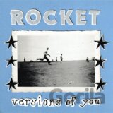 Rocket: Versions Of You