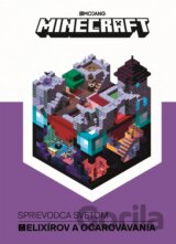 Minecraft: Sprievodca svetom elixírov a očarovávania