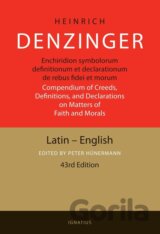 Enchiridion Symbolorum: A Compendium of Creeds, Definitions, and Declarations of the Catholic Church