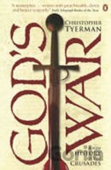 God´s War : A New History of the Crusades