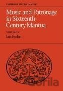 Music and Patronage in Sixteenth-Century Mantua