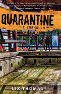 Quarantine #3 : The Burnouts