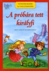 A próbára tett királyfi