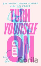 Turn Yourself On