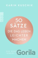 50 Sätze, die das Leben leichter machen