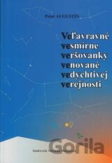 Veľavravné vesmírne veršovanky venované vedychtivej verejnosti – Veveveveveve