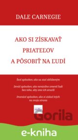 Ako si získavať priateľov a pôsobiť na ľudí