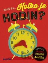 Nauč sa... Koľko je hodín?