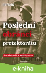 Poslední obránci protektorátu