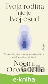 Tvoja rodina nie je tvoj osud