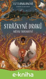 Strážkyně draků: Město tajemství