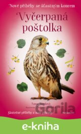 Nové příběhy se šťastným koncem – Vyčerpaná poštolka