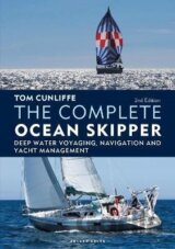 The Complete Ocean Skipper: Deep Water Voyaging, Navigation and Yacht Management