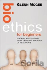 Bioethics for Beginners