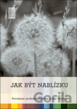 Jak být nablízku