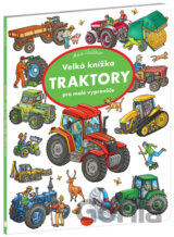 Velká knížka TRAKTORY pro malé vypravěče