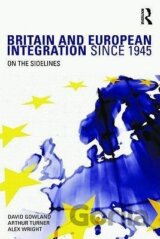 Britain and European Integration since 1945