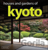 Houses and Gardens of Kyoto