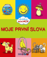 Moje první slova - Obrázkový miniMIX-2.vydání