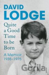 Quite a Good Time to be Born