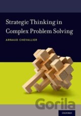 Strategic Thinking in Complex Problem Solving