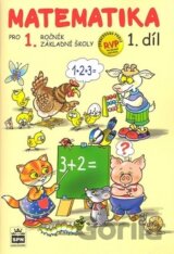 Matematika pro 1 ročník základní školy 1.díl