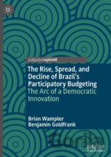The Rise, Spread, and Decline of Brazil's Participatory Budgeting