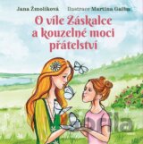 O víle Záskalce a kouzelné moci přátelství