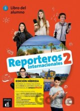 Reporteros internacionales 2 (A1-A2) - Edición híbrida Libro del alumno + Campus (12 meses)