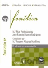 Anaya ELE en… Fonética. Nivel avanzado B2