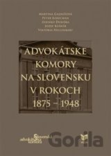 Advokátske komory na Slovensku v rokoch 1875 - 1948