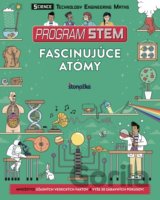 Program STEM: Fascinujúce atómy a vzbúrená hmota