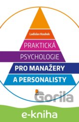 Praktická psychologie pro manažery a personalisty