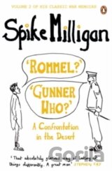 'Rommel?' 'Gunner Who?' : A Confrontation in the Desert