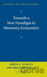 Towards a New Paradigm in Monetary Economics