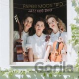 Paper Moon Trio:  Jazz keď znie