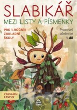 Slabikář 1. díl - Mezi listy a písmenky