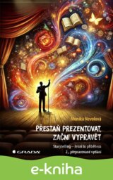 Přestaň prezentovat, začni vyprávět