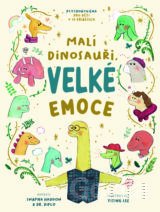 Malí dinosauři, velké emoce