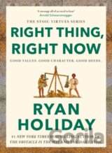 Right Thing, Right Now