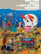 Off the Wall - Art of the Absurd