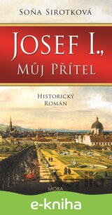 Josef I., můj přítel
