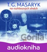 T.G.Masaryk:  Na rozhlasových vlnách